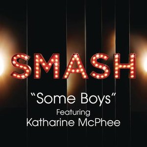 Image pour 'Some Boys (SMASH Cast Version featuring Katharine McPhee)'