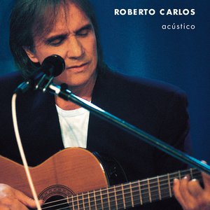 Изображение для 'Roberto Carlos Acústico'