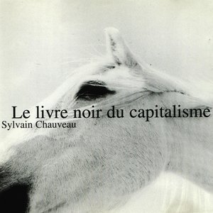 Image for 'Le livre noir du capitalisme'