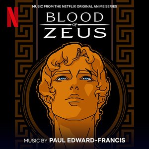 Immagine per 'Blood of Zeus - Music from the Netflix Original Anime Series'