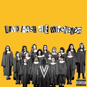 Изображение для 'Live Fast, Die Whenever'