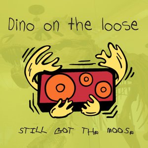 “STILL GOT THE MOOSE”的封面