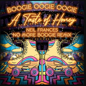 Bild für 'Boogie Oogie Oogie (NEIL FRANCES “No More Boogie” Remix)'