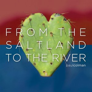 Imagen de 'From the Saltland to the River'