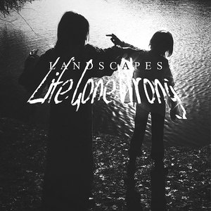 Immagine per 'Life Gone Wrong'