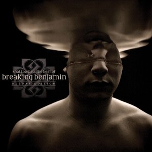Image for 'Shallow Bay: The Best Of Breaking Benjamin Deluxe Edition (Explicit)'