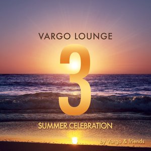 Image for 'Vargo Lounge - Summer Celebration 3'