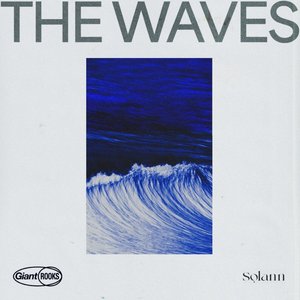 Image for 'The Waves (feat. Solann)'