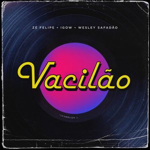 Image for 'Vacilão'