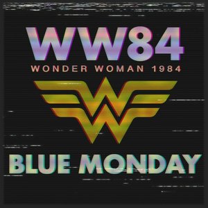 Image for 'Blue Monday (From the 'Wonder Woman 1984' Trailer)'