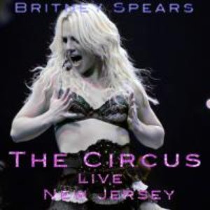 Image for 'The Circus Starring Britney Spears: Live From New Jersey'