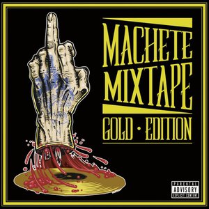 Изображение для 'Machete Mixtape Gold Edition'