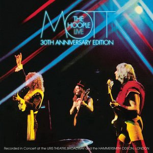 “Mott The Hoople Live - Thirtieth Anniversary Edition”的封面