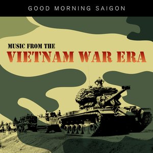 “Good Morning Saigon - Music from the Vietnam War Era”的封面