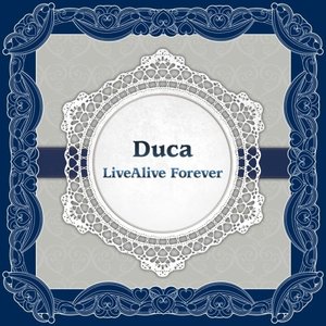 Zdjęcia dla 'Duca LiveAlive Forever'