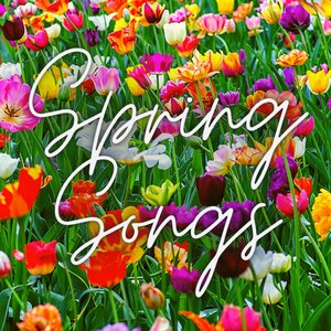 Spring Songs