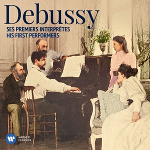 Image for 'Debussy: His First Performers'