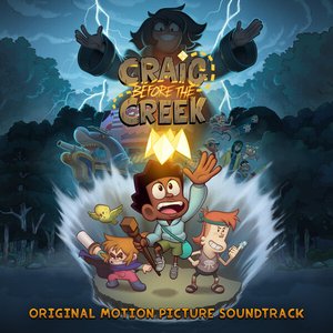 Image for 'Craig Before the Creek (Original Motion Picture Soundtrack)'