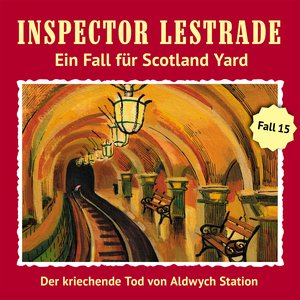 Imagem de 'Ein Fall für Scotland Yard 15: Der kriechende Tod von Aldwych Station'