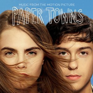 'Music From The Motion Picture Paper Towns'の画像