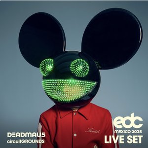 Image for 'Deadmau5 at EDC Mexico, 2025: Circuit Grounds Stage (DJ Mix)'