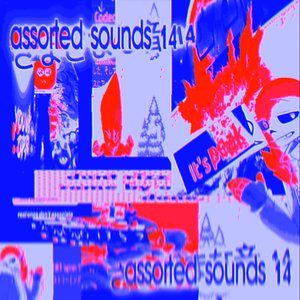 Image for 'assorted sounds 14'