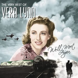 Imagem de 'We'll Meet Again, The Very Best Of Vera Lynn'