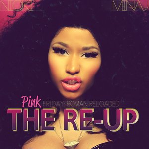 “Pink Friday: Roman Reloaded The Re-Up (Explicit Version)”的封面