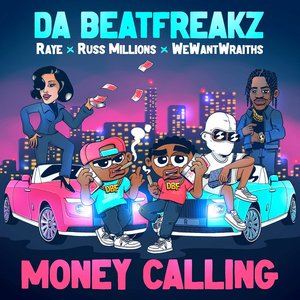 Image for 'Money Calling (feat. RAYE, Russ Millions & wewantwraiths)'