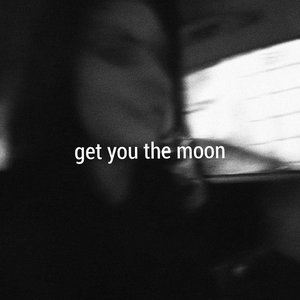 Bild för 'Get You the Moon'