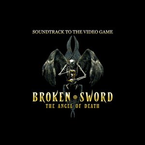 Image for 'Broken Sword: The Angel of Death (Soundtrack to the Video Game)'