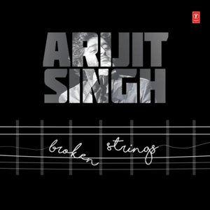 Image for 'Arijit Singh Broken Strings'