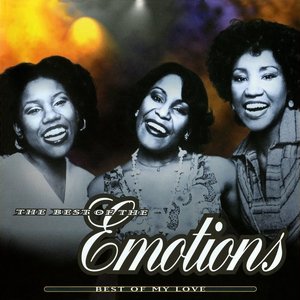 Image for 'The Best of the Emotions: Best of My Love'