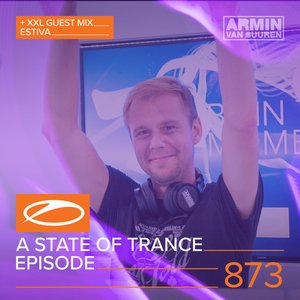 Imagen de 'A State Of Trance Episode 873 (+XXL Guest Mix: Estiva)'