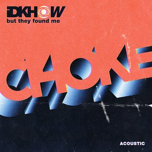 “Choke (Acoustic)”的封面