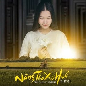 “Nàng Thơ Xứ Huế (From "Nàng Thơ Xứ Huế" Series)”的封面