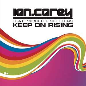 Image for 'Keep On Rising (feat. Michelle Shellers)'