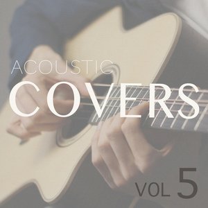 Image for 'Acoustic Covers, Vol. 5'