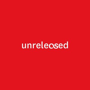 Image for 'Unreleased'