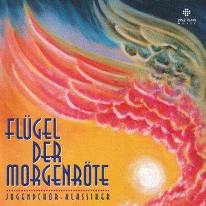 Image for 'Flügel der Morgenröte - Jugendchor-Klassiker'