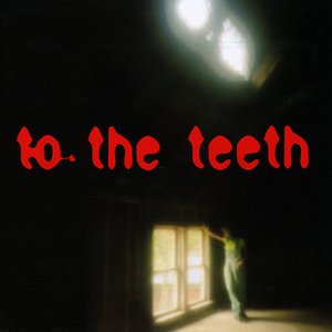 “To the Teeth”的封面