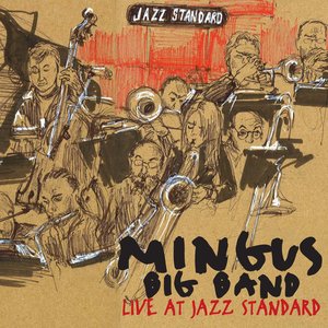 Изображение для 'Mingus Big Band Live at Jazz Standard'