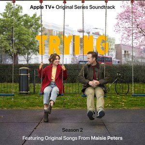 “Trying: Season 2 (Apple TV+ Original Series Soundtrack)”的封面