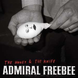 Image for 'The Honey & The Knife'