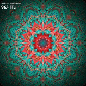 Image for '963 Hz Solfeggio Healing Frequencies'