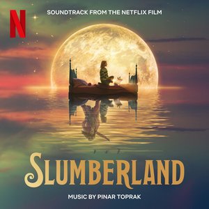 Immagine per 'Slumberland (Soundtrack from the Netflix Film)'