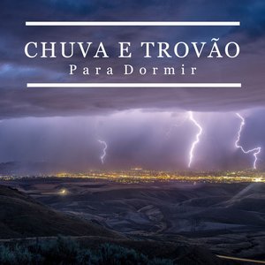 'Chuva e Trovão para Dormir'の画像