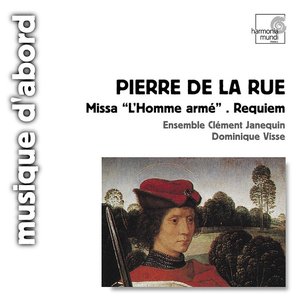 Image for 'Pierre de la Rue: Missa "L'Homme armé", Requiem'