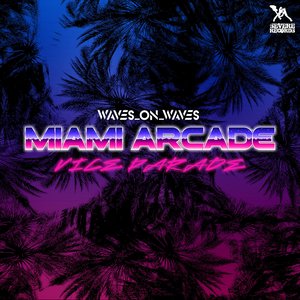 Image for 'Miami Arcade Vice Parade'