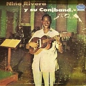 Image for 'Niño Rivera Y Su Conjband'